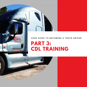 Your Guide to Becoming a Truck Driver: CDL Training